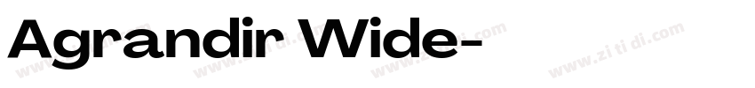 Agrandir Wide字体转换 Agrandir Wide字体转换